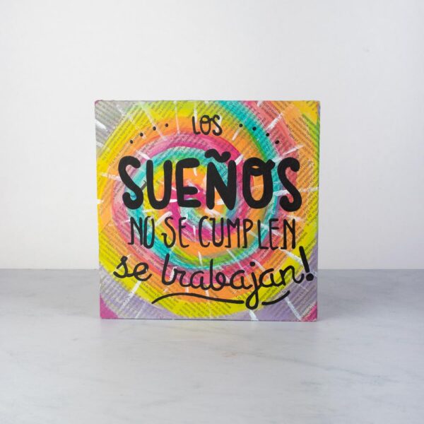 Cuadro Los sueños se trabajan