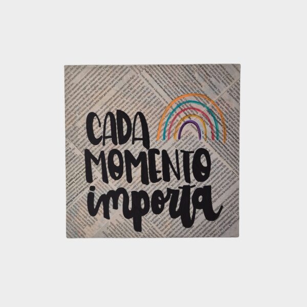 Cuadro Cada Momento Importa