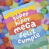 Tarjeta ¡Súper Hiper Mega Feliz Cumple! - Image 2